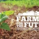 Farming for the Future: Innovations and Strategies for Sustainable Agriculture